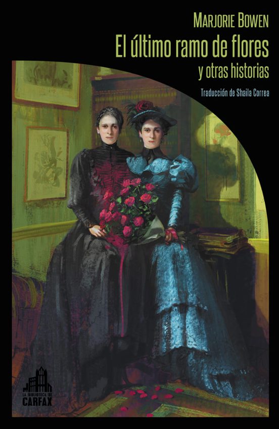 El Último Ramo De Flores Y Otras Historias