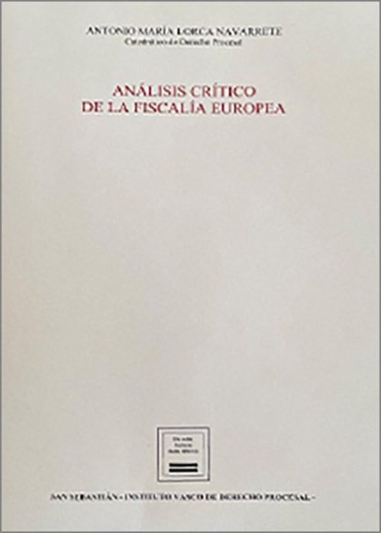 Análisis Crítico De La Fiscalía Europea