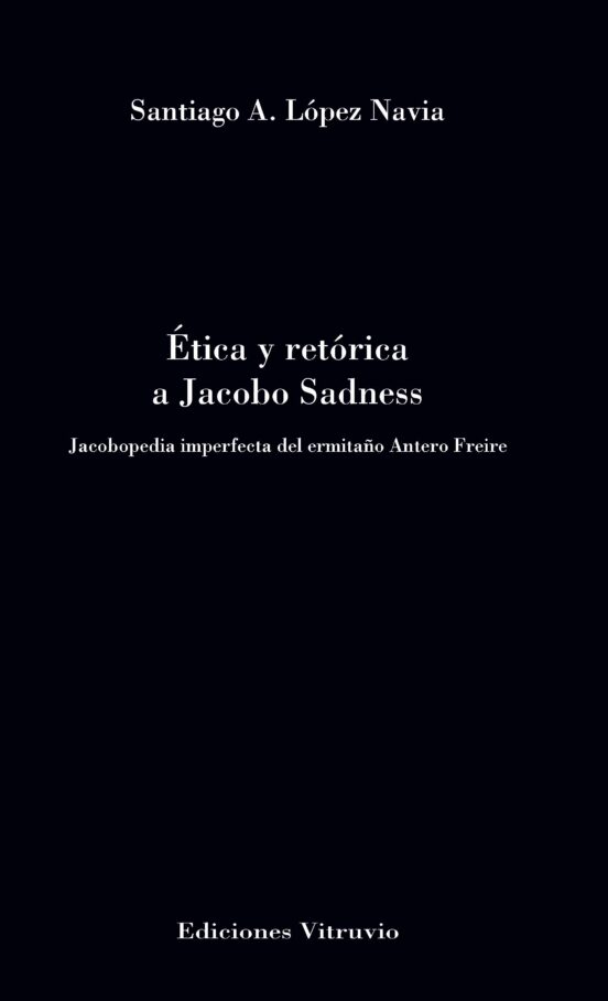 Ética Y Retórica A Jacobo Sadness