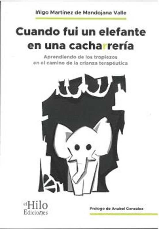 Cuando Fui Un Elefante En Una Cacharrería