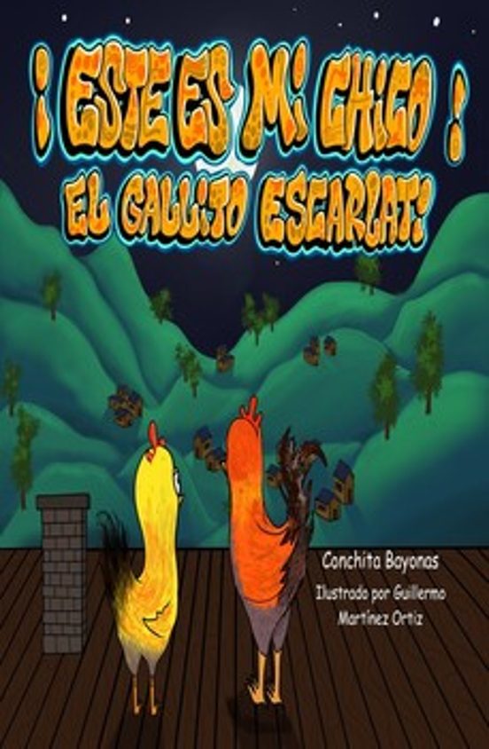 ¡Este Es Mi Chico! El Gallito Escarlati