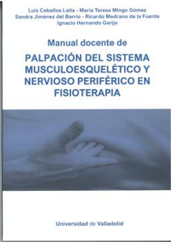 Manual Docente De Palpación Del Sistema Musculoesquelético Y Nervioso Periférico En Fisioterapia