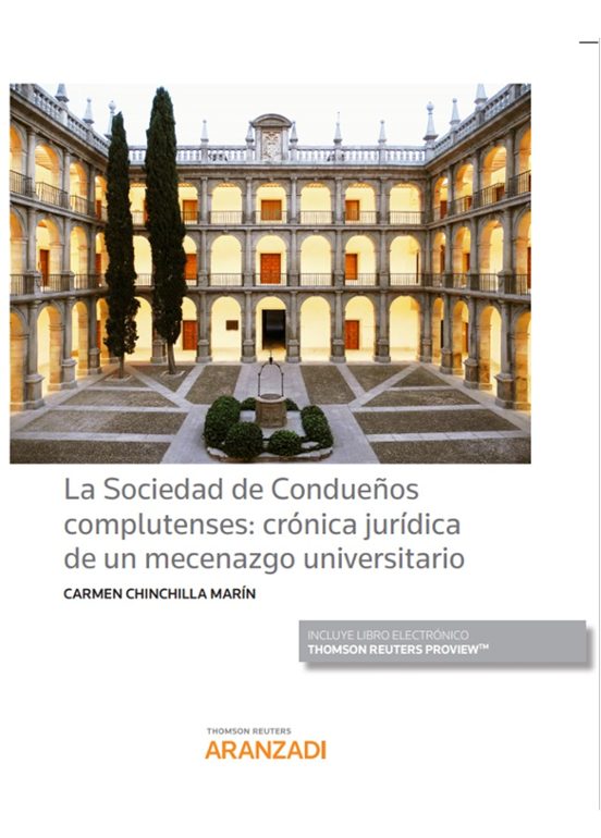 Sociedad De Condueños Complutenses: Crónica Jurídica De Un Mecenazgo U