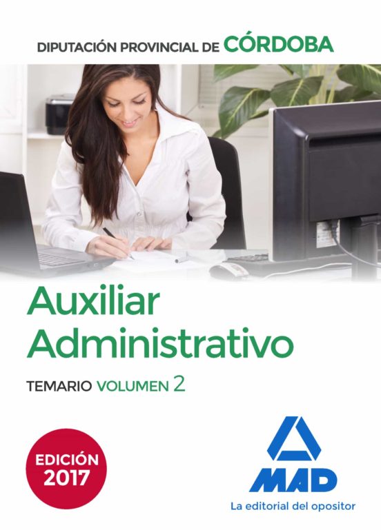 Auxiliares Administrativos De La Diputación Provincial De Córdoba. Temario Volumen 2