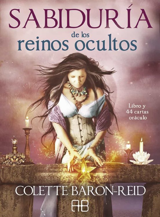 Sabiduria De Los Reinos Ocultos: Libro Y 44 Cartas Oraculo