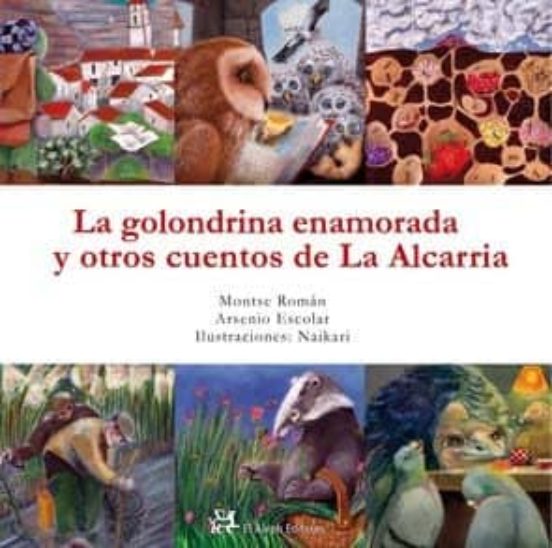 La Golondrina Enamorada Y Otros Cuentos De La Alcarria