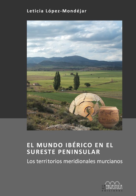 El Mundo Ibérico En El Sureste Peninsular: Los Territorios Meridionale