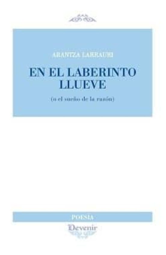 En El Laberinto Llueve