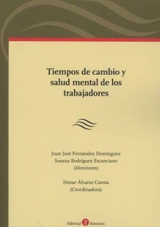 Tiempos De Cambio Y Salud Mental De Los Trabajadores