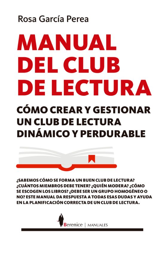 Manual Del Clubes De Lectura: Como Crear Y Gestionar Un Club De L Ectu