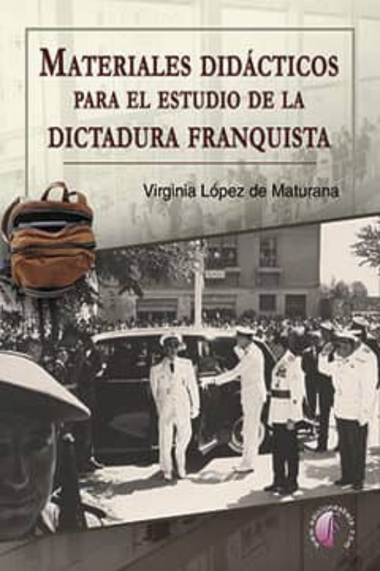 Materiales Didácticos Para El Estudio De La Dictadura Franquista