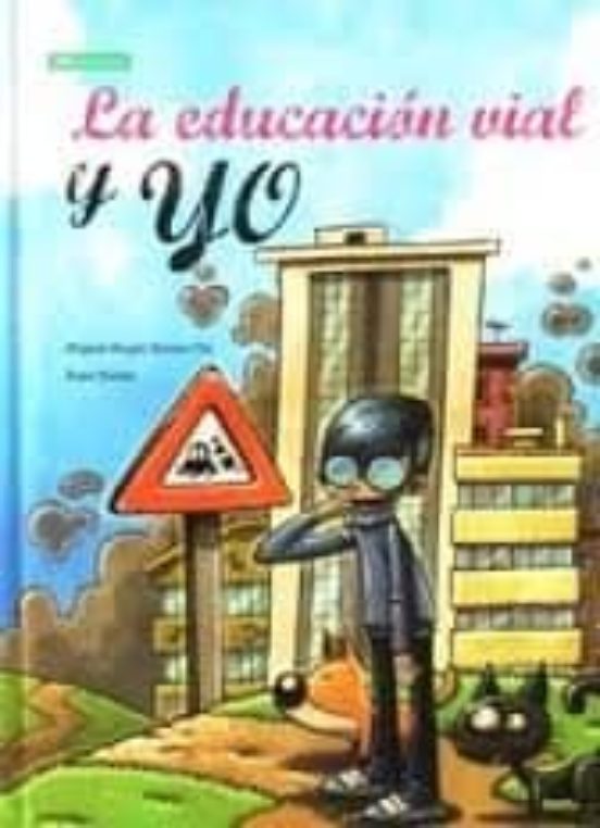 La Educacion Vial Y Yo