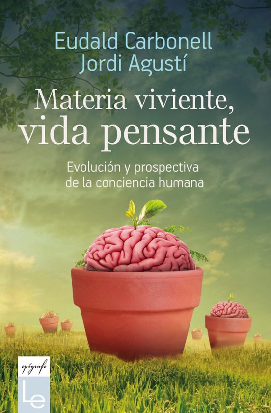 Materia Viviente Vida Pensante: Evolucion Y Prospectiva De La Concienc