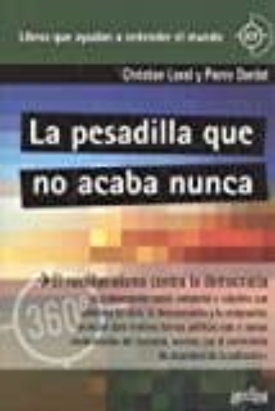 La Pesadilla Que No Acaba Nunca: El Neoliberalismo Contra La Democraci