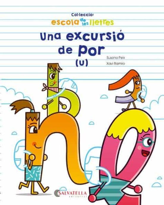 Escola De Les Lletres 8: Una Excursio De Por