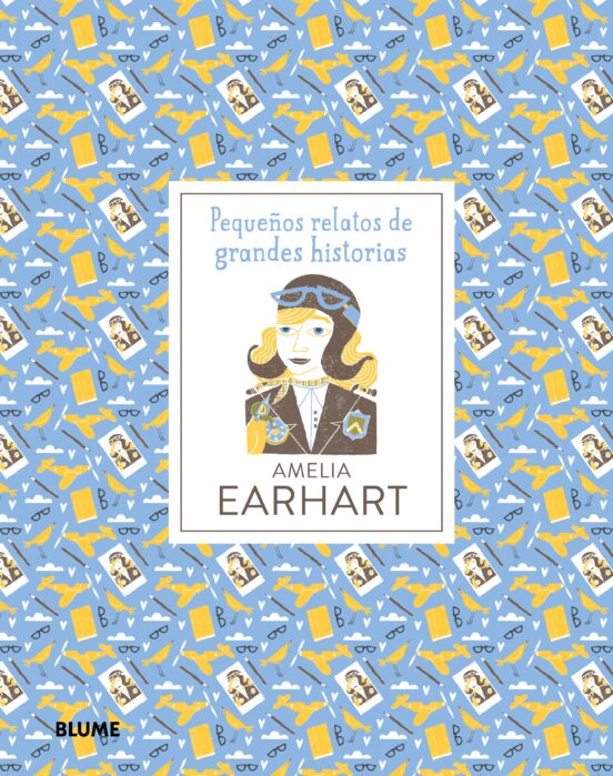 Amelia Earhart: Pequeños Relatos De Grandes Historias