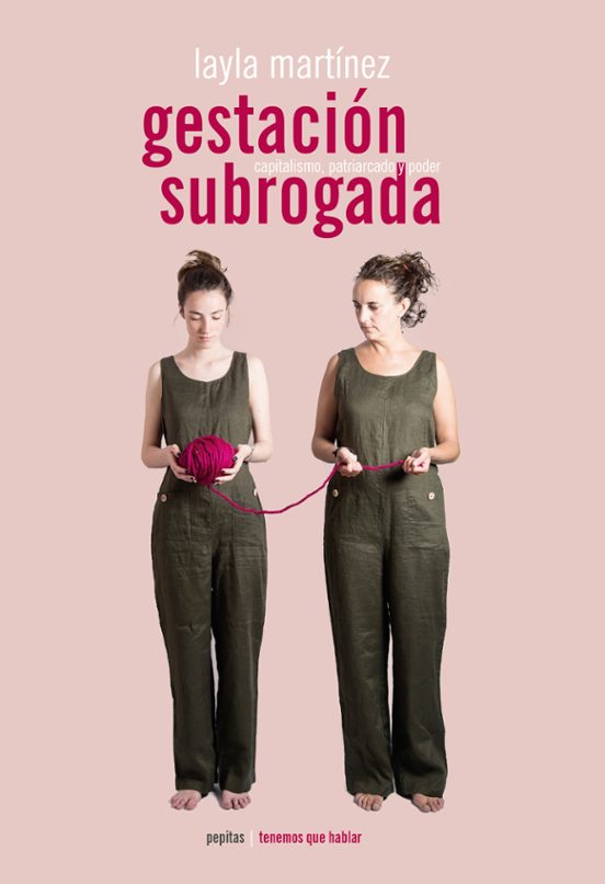 La Gestacion Subrogada: Capitalismo Patriarcado Y Poder