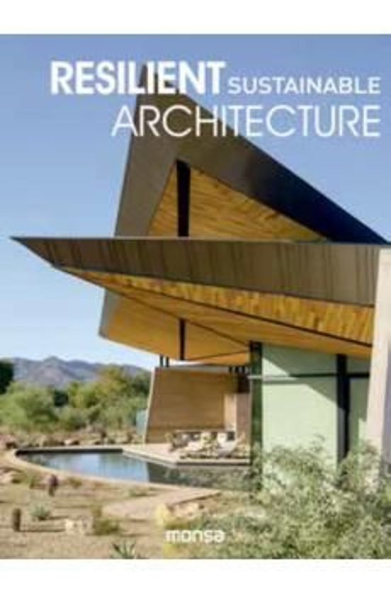 Resilient Sustainable Architecture