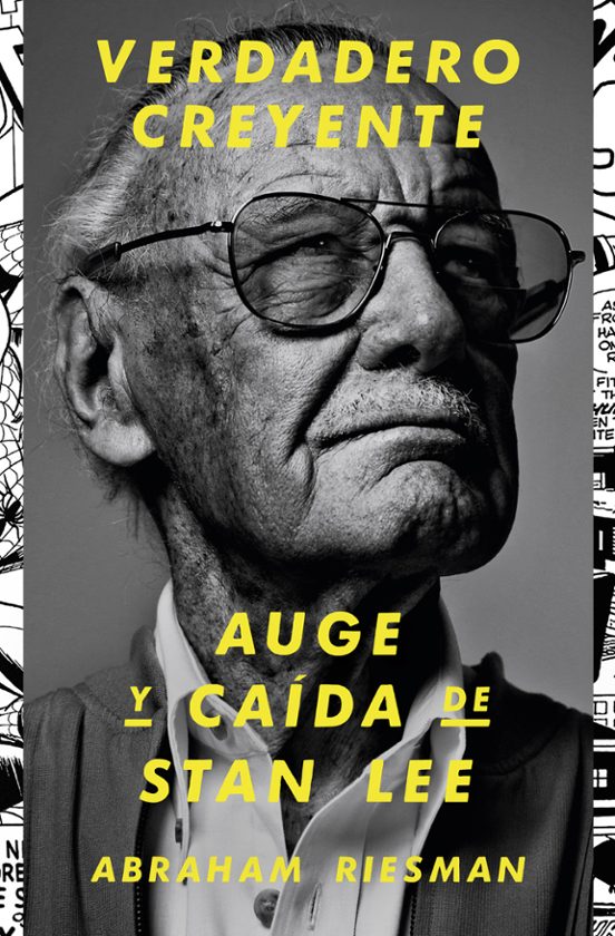 Verdadero Creyente: Auge Y Caida De Stan Lee