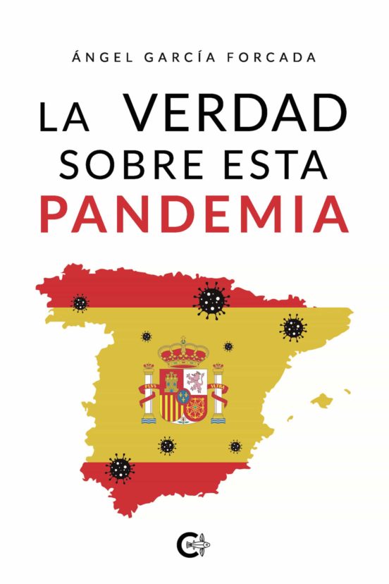 La Verdad Sobre Esta Pandemia