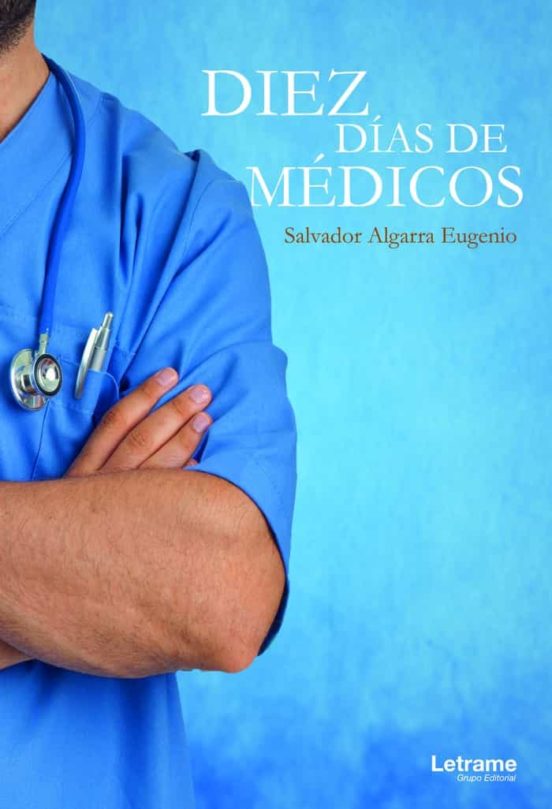Diez días de médicos