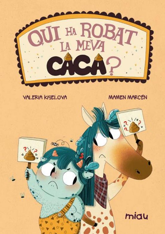 Qui ha rovat la meva caca?