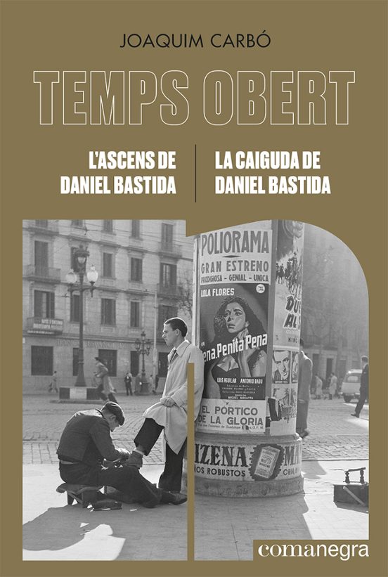 L Ascens De Daniel Bastida / La Caiguda De Daniel Bastida: Temps Obert