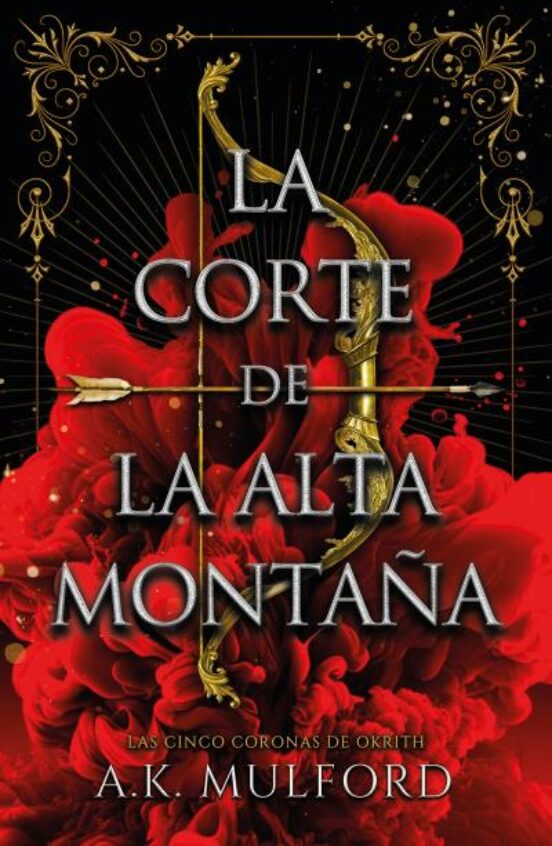 La Corte De La Alta Montaña. Las Cinco Coronas De Okrith I
