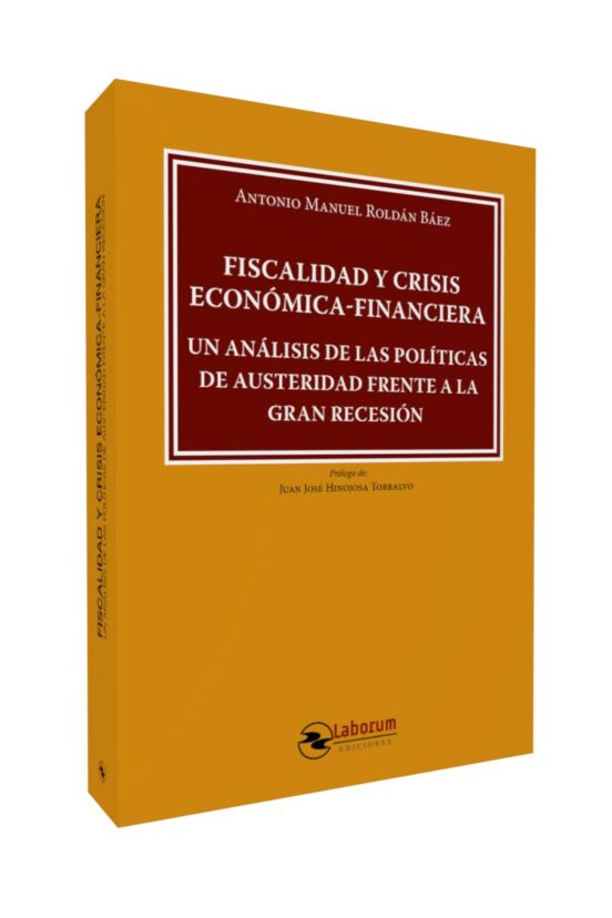 Fiscalidad Y Crisis Economica-financiera.un Análisis De Las Políticas