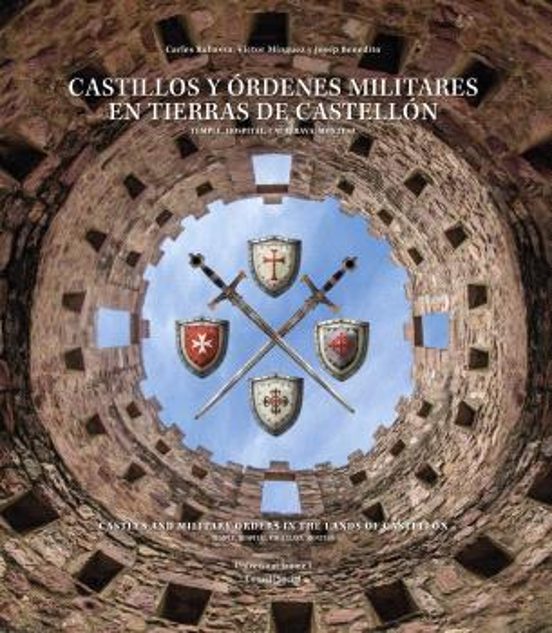 Castillos Y Ordenes Militares En Tierras De Castellon