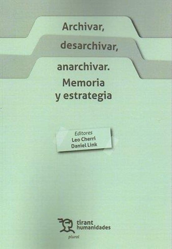 Archivar Desarchivar Anarchivar
