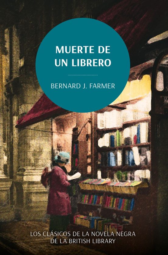Muerte De Un Librero. Los Clásicos De La Novela Negra De La British Library