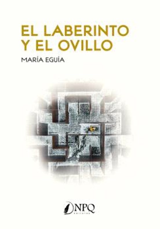 El Laberinto Y El Ovillo