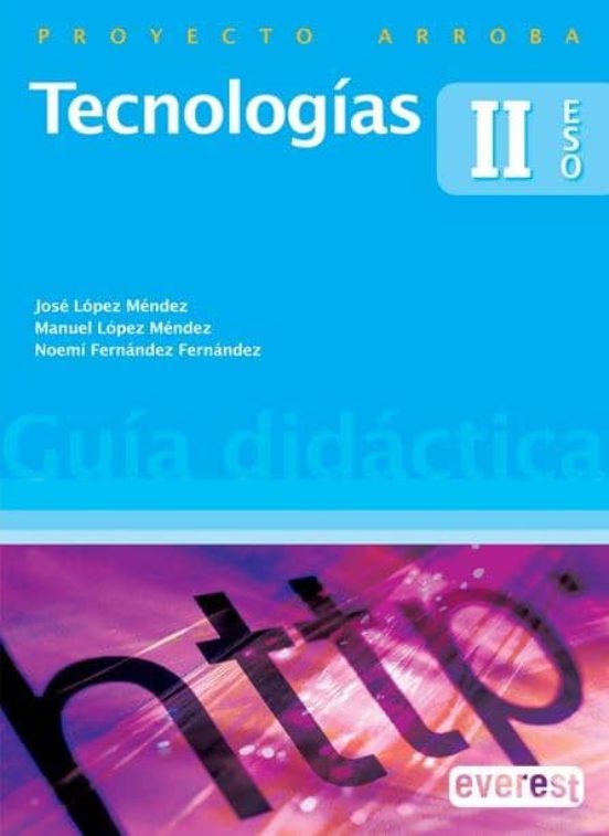 Tecnologías Ii Eso. Proyecto Arroba. Guía Didáctica