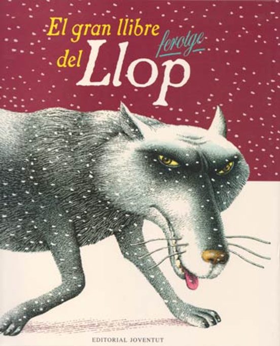 El Gran Llibre Del Llop Ferotge