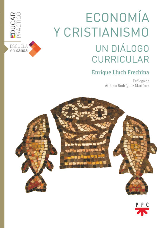 Economia Y Cristianismo. Un Dialogo Curricular