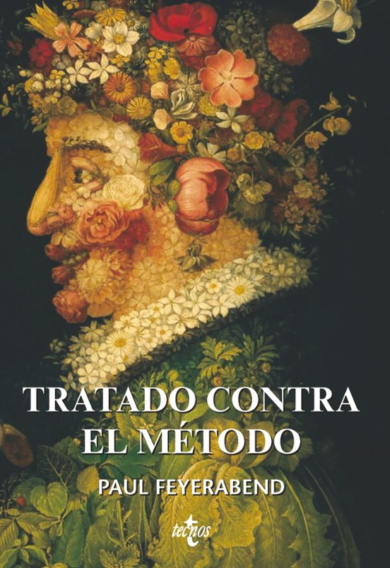 Tratado Contra El Metodo: Esquema De Una Teoria Anarquista Del Co Noci