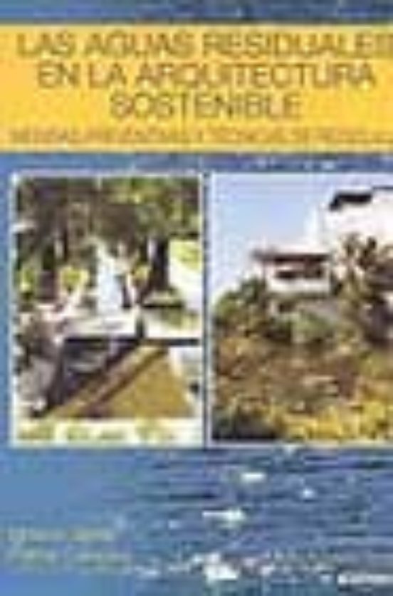 Aguas Residuales En La Arquitectura Sostenible: Medidas Preventiv As Y