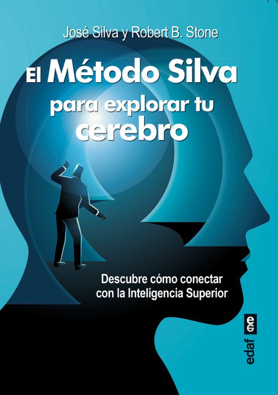 El Método Silva para Explorar Tu Cerebro