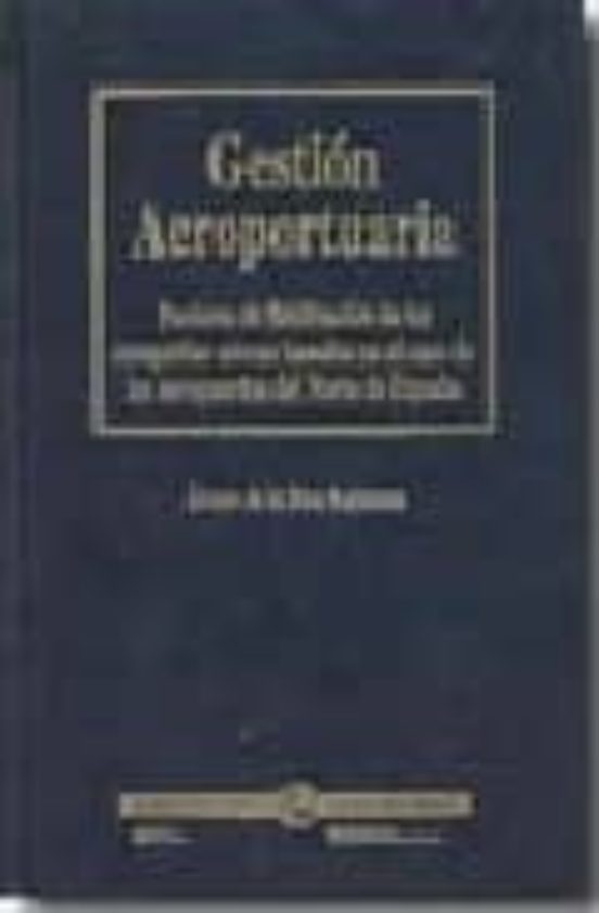 Gestion Aeroportuaria: Factores De Fidelizacion De Las Compañias Aerea