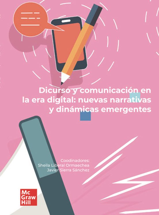 Discurso Y Comunicacion En La Era Digital