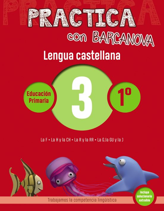 Practica Con Barcanova. Lengua Castellana 3: Ortografía 1º. 3