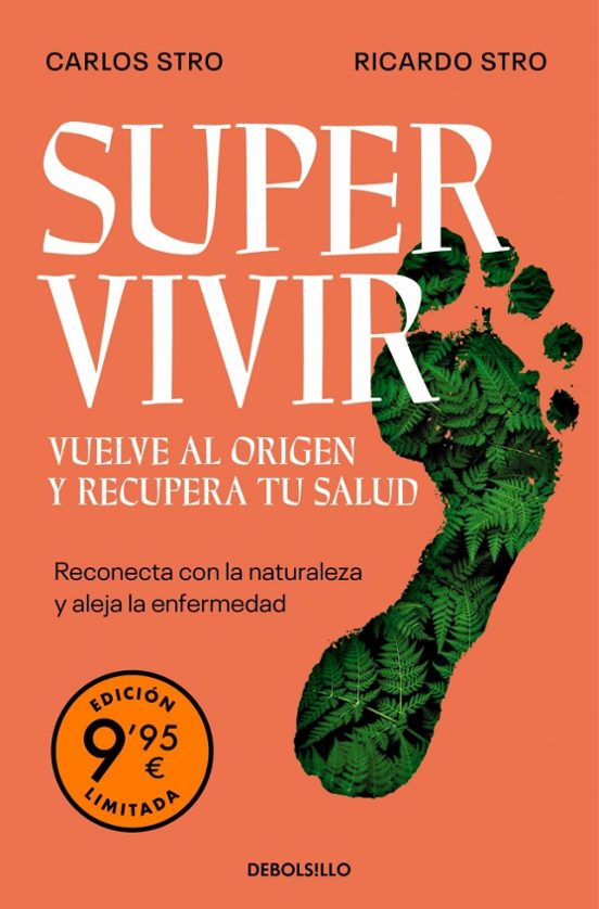 Supervivir. Vuelve Al Origen Y Recupera Tu Salud