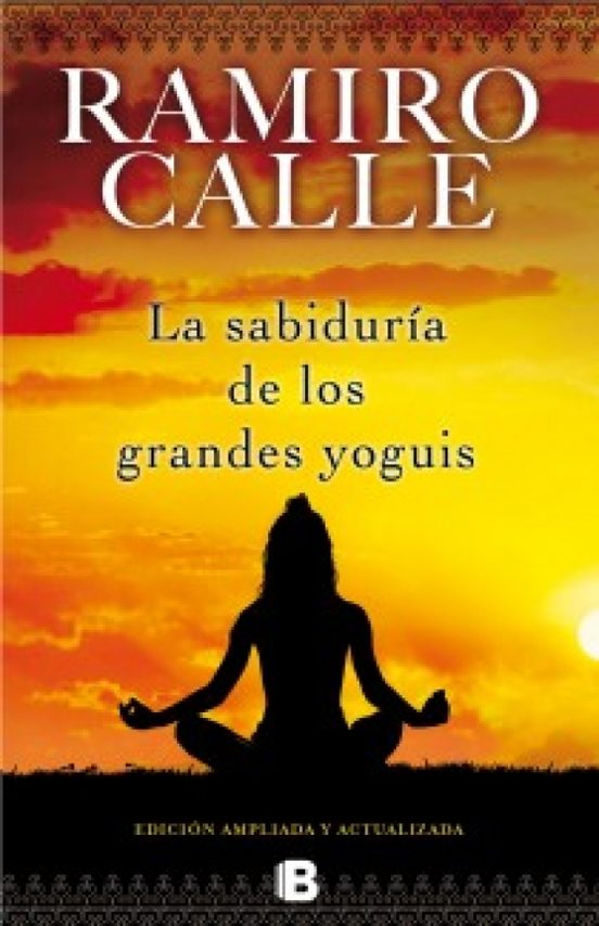 La Sabiduría De Los Grandes Yoguis