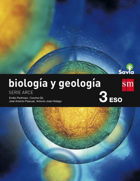 Biologia Y Geologia 3º Eso Savia Asturias/ Castilla Leon/ Pais Vasco/