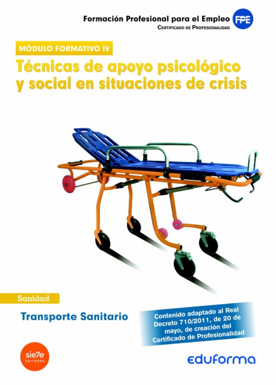 Transporte Sanitario: Tecnicas De Apoyo Psicologico Y Social En S Itua