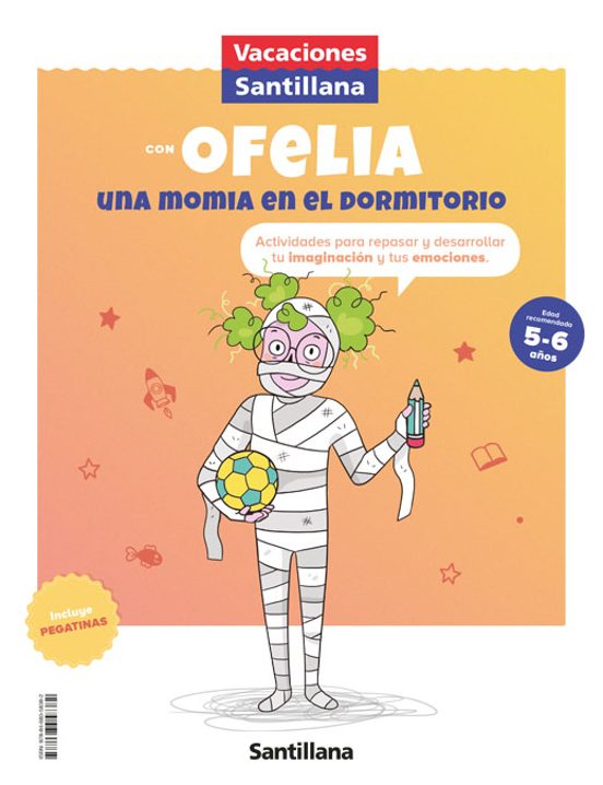 Vacaciones Santillana Con Ofelia Una Momia En El Dormitorio 5/6 Años E