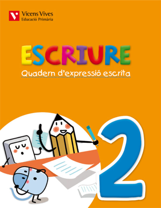 Escriure. Quadern D Expressió Escrita 2. Illes Balears 1º Primaria