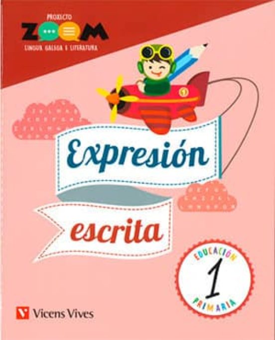 Lingua 1º Educacion Primaria Caderno Expresion Escrita Proxecto Zoom E