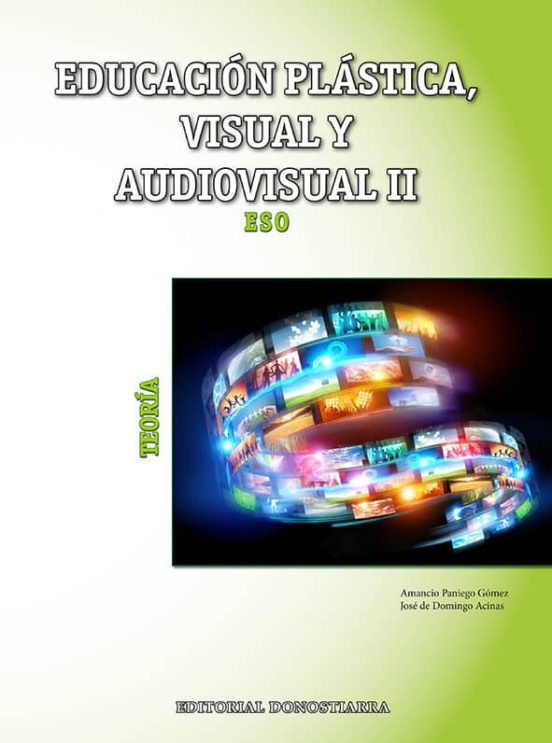 Educacion Plastica Visual Y Audiovisual Ii - Teoria